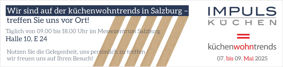 Hinweis auf die Teilnahme an der Messe küchenwohntrends 2025 in Salzburg.